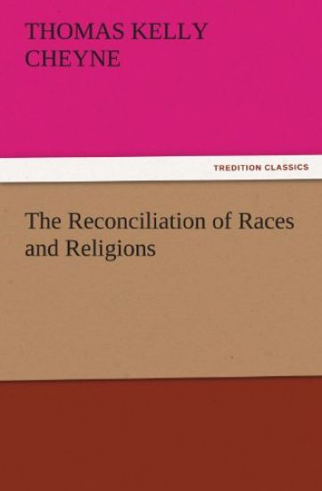 The Reconciliation of Races and Religions