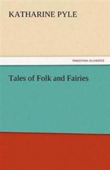 Tales of Folk and Fairies