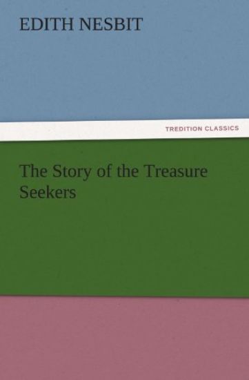 The Story of the Treasure Seekers