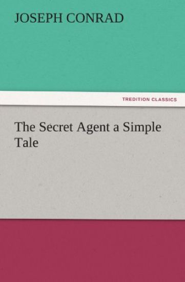 Kansikuva: The Secret Agent a Simple Tale