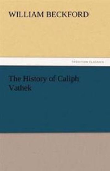 The History of Caliph Vathek