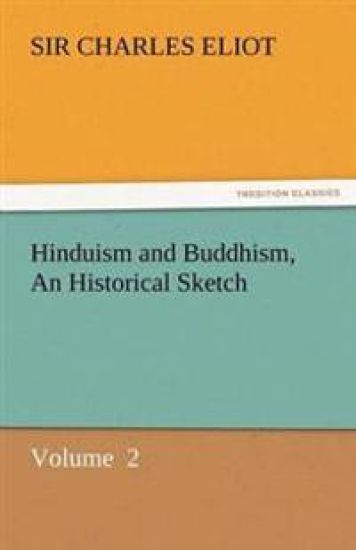 Hinduism and Buddhism, an Historical Sketch