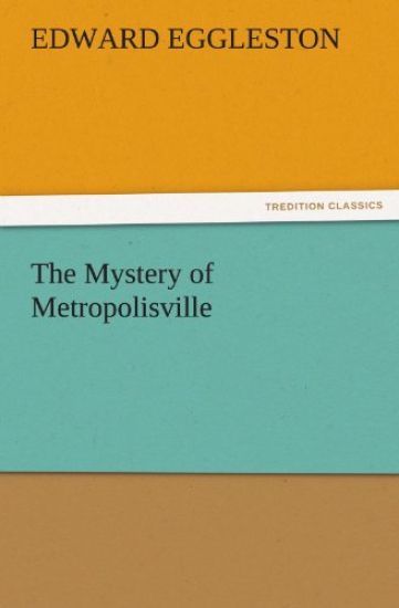 The Mystery of Metropolisville