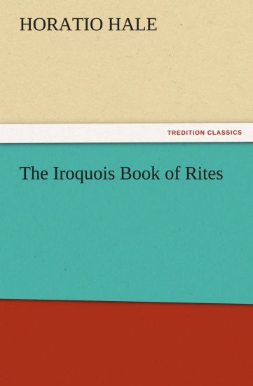The Iroquois Book of Rites