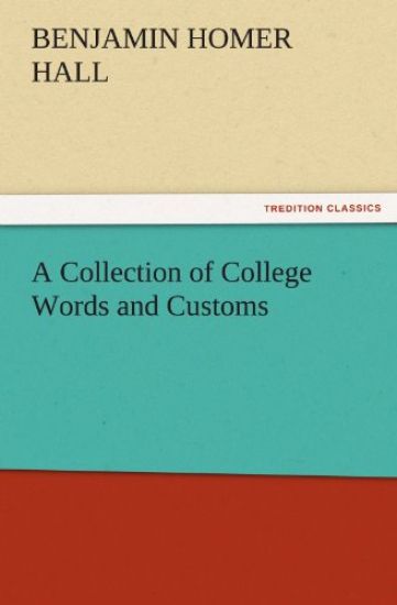 A Collection of College Words and Customs