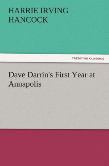 Dave Darrin's First Year at Annapolis