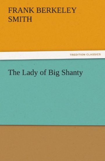 The Lady of Big Shanty