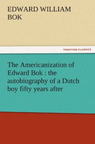 The Americanization of Edward BOK