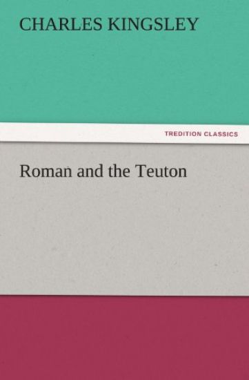 Roman and the Teuton