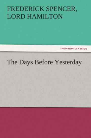 The Days Before Yesterday