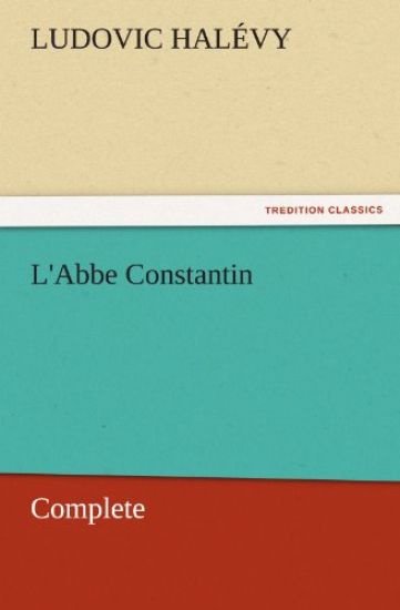 L'Abbe Constantin - Complete