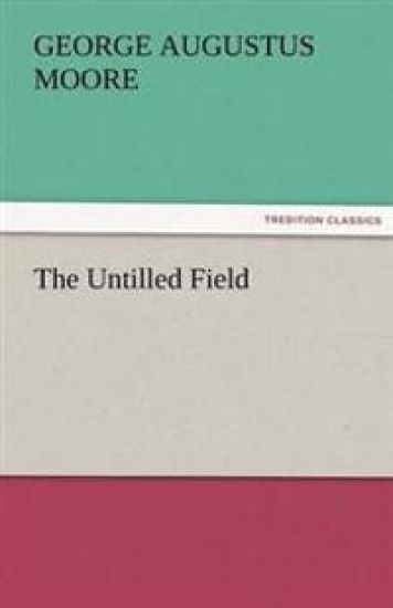 The Untilled Field