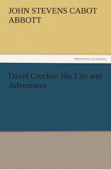 David Crockett His Life and Adventures