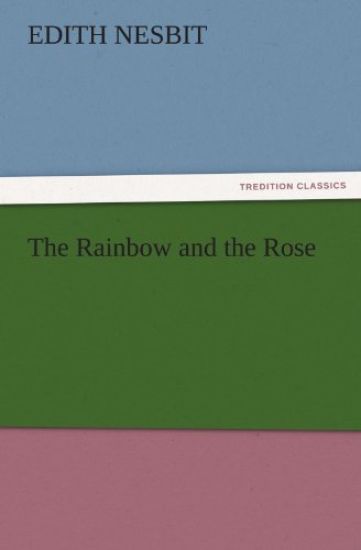 The Rainbow and the Rose