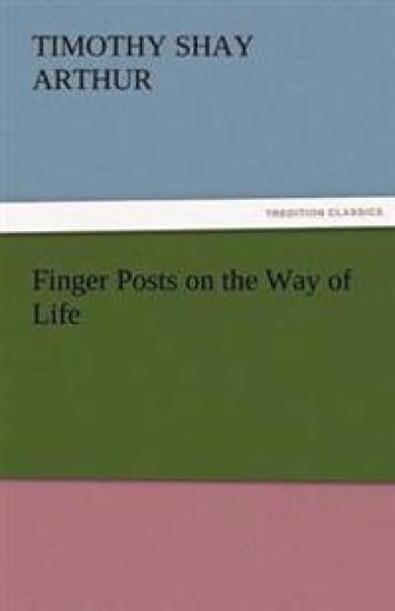 Finger Posts on the Way of Life