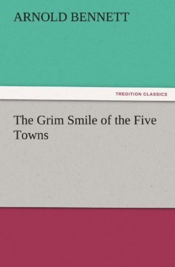 The Grim Smile of the Five Towns