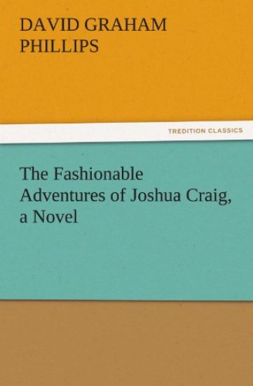 The Fashionable Adventures of Joshua Craig, a Novel