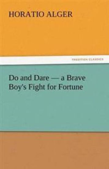 Do and Dare - A Brave Boy's Fight for Fortune