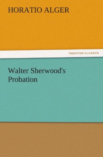 Walter Sherwood's Probation