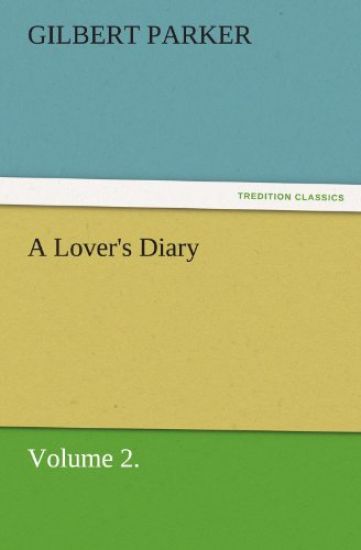 A Lover's Diary, Volume 2.