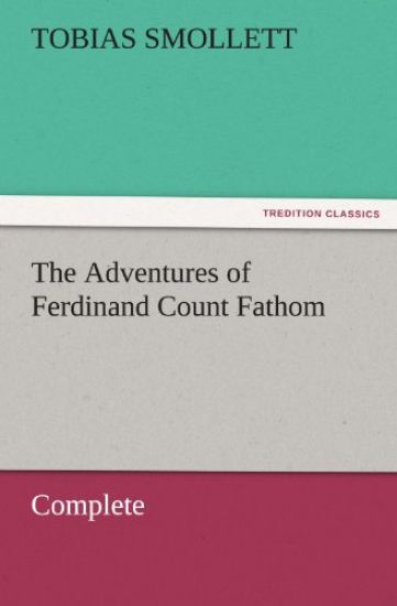 The Adventures of Ferdinand Count Fathom - Complete