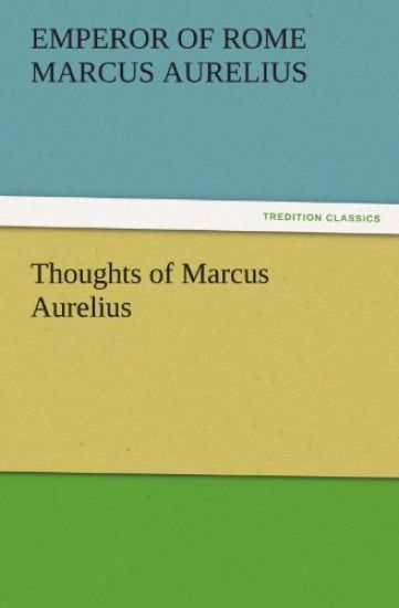 Thoughts of Marcus Aurelius