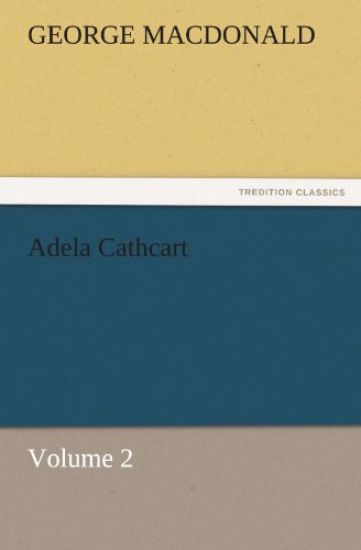 Adela Cathcart, Volume 2