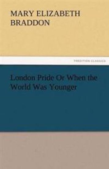 London Pride or When the World Was Younger