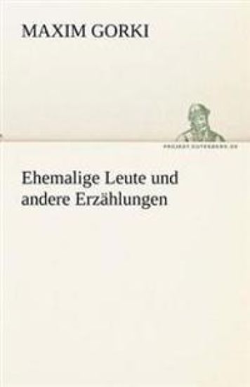 Ehemalige Leute Und Andere Erzahlungen
