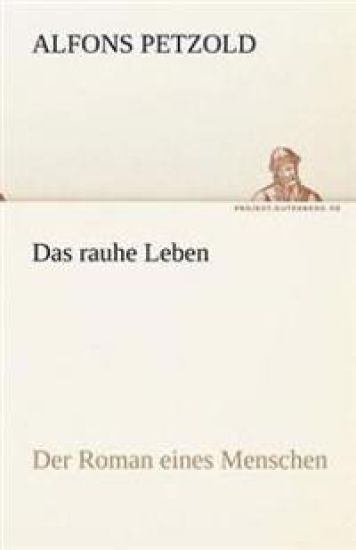 Das Rauhe Leben