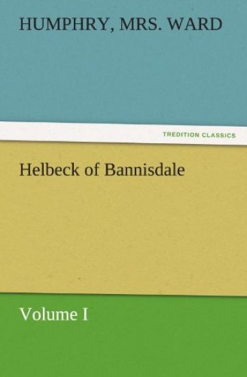 Helbeck of Bannisdale - Volume I