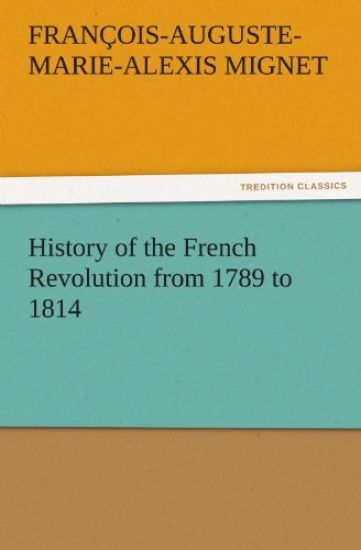 History of the French Revolution from 1789 to 1814