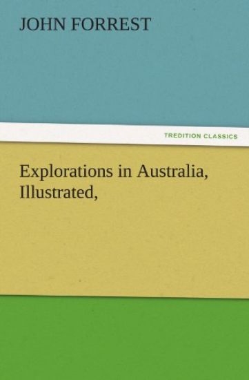 Explorations in Australia, Illustrated,