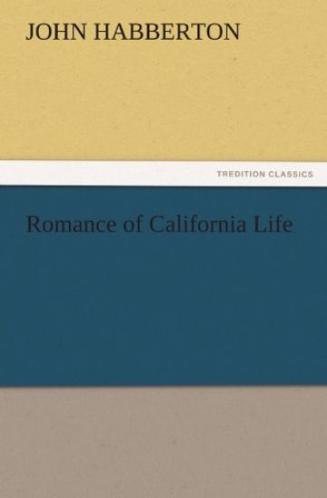 Romance of California Life
