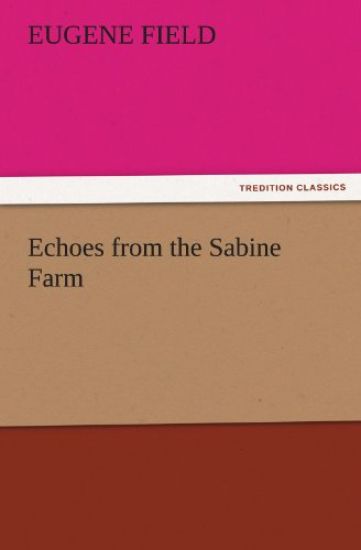Echoes from the Sabine Farm