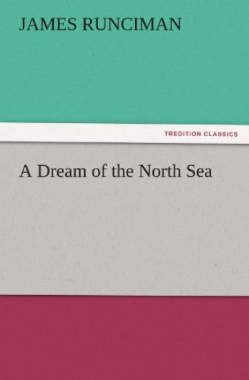 A Dream of the North Sea
