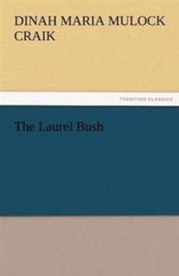 The Laurel Bush