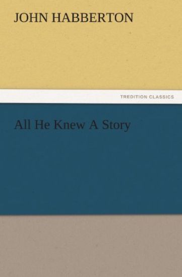 All He Knew a Story