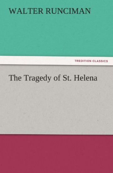 The Tragedy of St. Helena