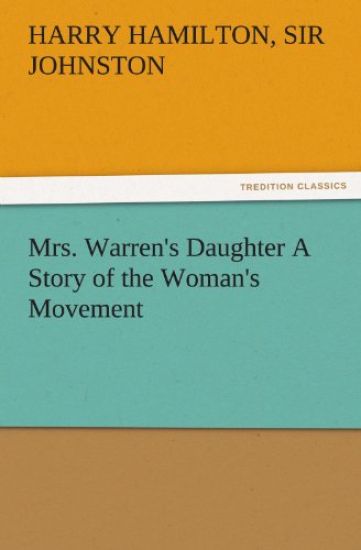 Mrs. Warren's Daughter a Story of the Woman's Movement