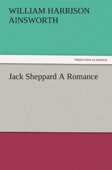Jack Sheppard a Romance