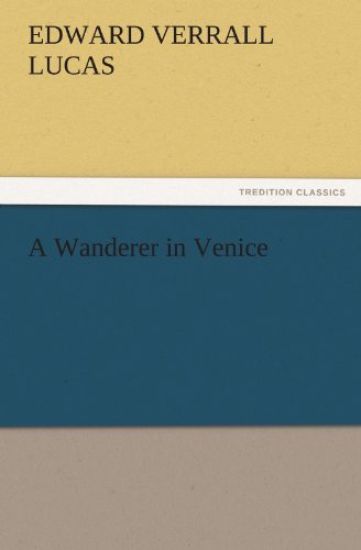 A Wanderer in Venice