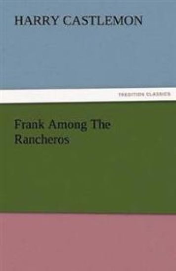 Frank Among the Rancheros