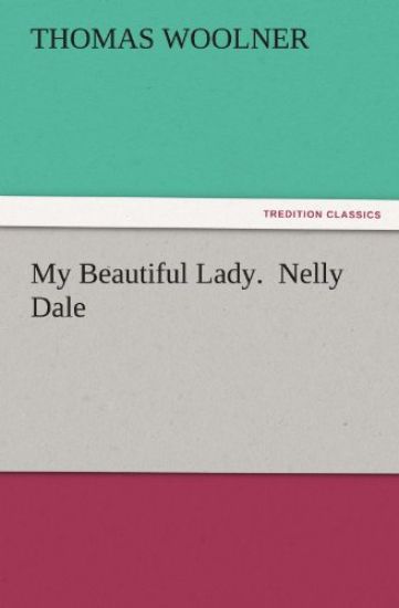 My Beautiful Lady. Nelly Dale