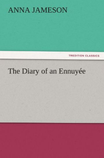 The Diary of an Ennuyee