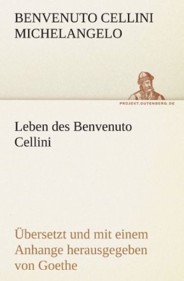Leben Des Benvenuto Cellini