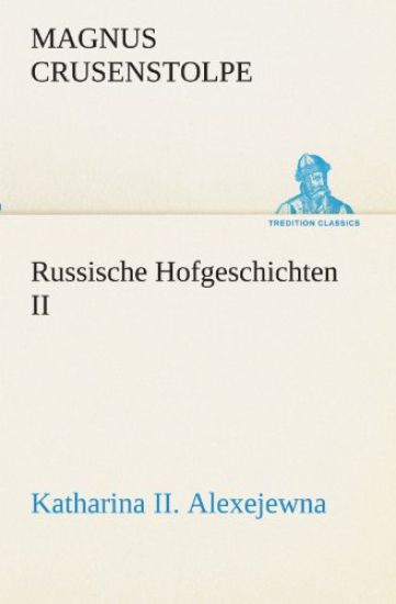 Russische Hofgeschichten II