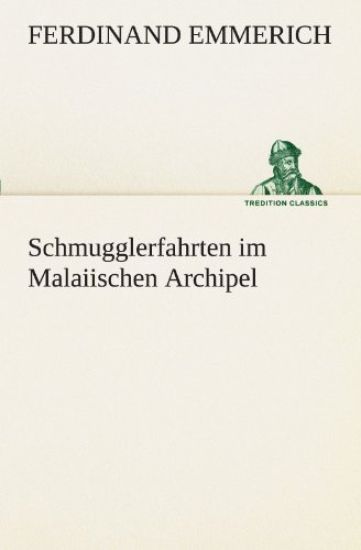 Schmugglerfahrten Im Malaiischen Archipel
