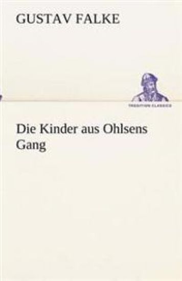 Die Kinder aus Ohlsens Gang