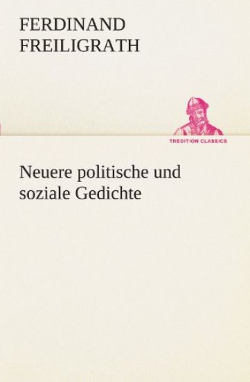 Neuere Politische Und Soziale Gedichte